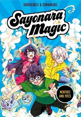 SAYONARA MAGIC 3. MENTIDES AMB POTES (SAYONARA MAGIC 3) | 9788418057816 | KUMANAKRIS,/BURAKKUBERI, | Llibreria Online de Banyoles | Comprar llibres en català i castellà online