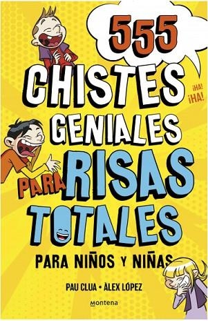 555 CHISTES GENIALES PARA RISAS TOTALES | 9788418594229 | Llibreria Online de Banyoles | Comprar llibres en català i castellà online