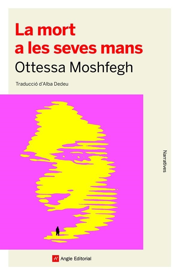 LA MORT A LES SEVES MANS | 9788418197741 | MOSHFEGH, OTTESSA | Llibreria Online de Banyoles | Comprar llibres en català i castellà online