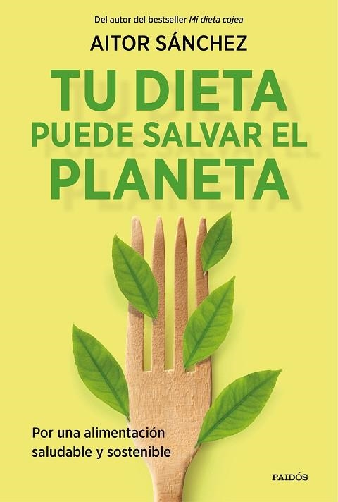 TU DIETA PUEDE SALVAR EL PLANETA | 9788449338205 | SÁNCHEZ GARCÍA, AITOR | Llibreria Online de Banyoles | Comprar llibres en català i castellà online