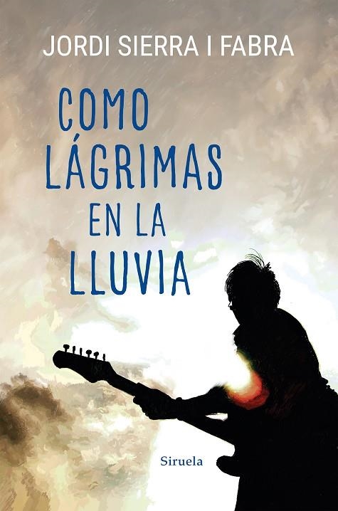 COMO LÁGRIMAS EN LA LLUVIA | 9788418436666 | SIERRA I FABRA, JORDI | Llibreria Online de Banyoles | Comprar llibres en català i castellà online