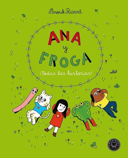 ANA Y FROGA. ¡TODAS LAS HISTORIAS! | 9788418187704 | RICARD, ANOUK | Llibreria Online de Banyoles | Comprar llibres en català i castellà online