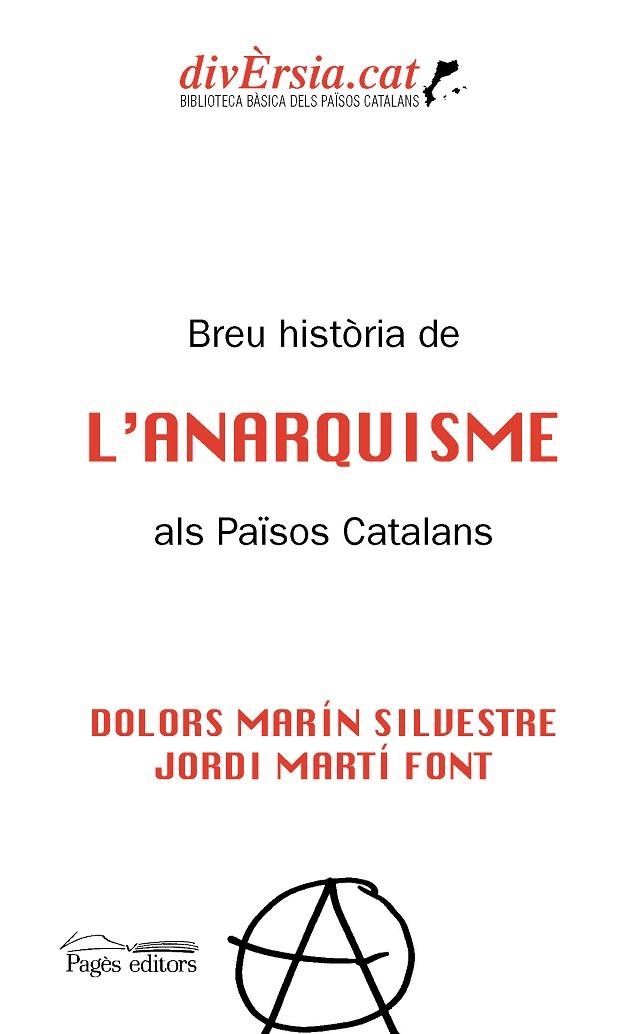 BREU HISTÒRIA DE L'ANARQUISME ALS PAÏSOS CATALANS | 9788413032511 | MARÍN SILVESTRE, DOLORS/MARTÍ FONT, JORDI | Llibreria Online de Banyoles | Comprar llibres en català i castellà online