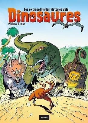 EXTRAORDINÀRIES HISTÒRIES DELS DINOSAURES, LES | 9788418592102 | PLUMERI, ARNAUD | Llibreria Online de Banyoles | Comprar llibres en català i castellà online