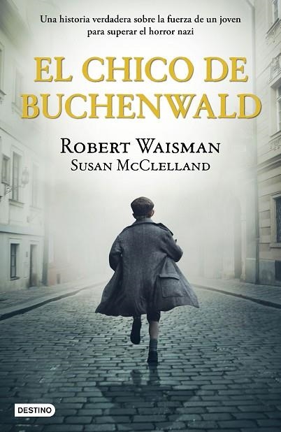 EL CHICO DE BUCHENWALD | 9788408243236 | WAISMAN, ROBERT/MCCLELLAND, SUSAN | Llibreria Online de Banyoles | Comprar llibres en català i castellà online