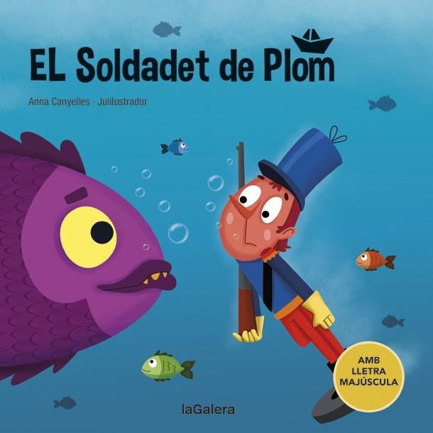 EL SOLDADET DE PLOM | 9788424669843 | CANYELLES, ANNA | Llibreria Online de Banyoles | Comprar llibres en català i castellà online