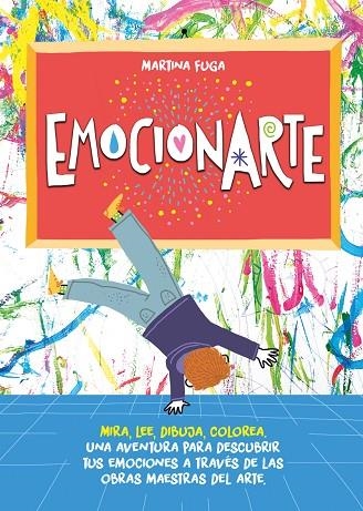 EMOCIONARTE | 9788418538490 | FUGA, MARTINA | Llibreria Online de Banyoles | Comprar llibres en català i castellà online