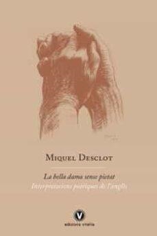 BELLA DAMA SENSE PIETAT, LA | 9788412001785 | DESCLOT, MIQUEL | Llibreria Online de Banyoles | Comprar llibres en català i castellà online