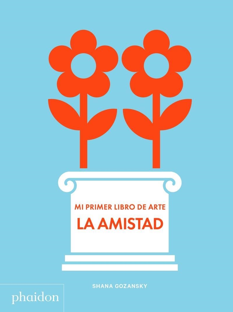 ESP MI PRIMER LIBRO DE ARTE LA AMISTA | 9781838662684 | GOZANSKY, SHANA | Llibreria Online de Banyoles | Comprar llibres en català i castellà online