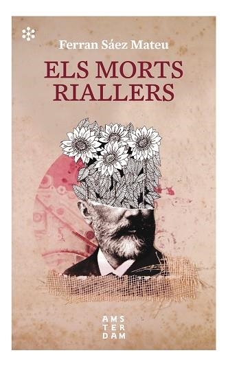 ELS MORTS RIALLERS | 9788417918392 | SÁEZ I MATEU, FERRAN | Llibreria Online de Banyoles | Comprar llibres en català i castellà online