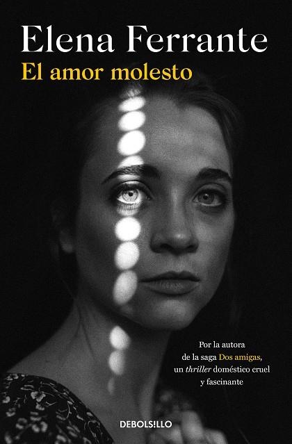 EL AMOR MOLESTO | 9788466353526 | FERRANTE, ELENA | Llibreria L'Altell - Llibreria Online de Banyoles | Comprar llibres en català i castellà online - Llibreria de Girona