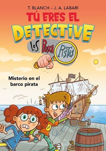 TÚ ERES EL DETECTIVE CON LOS BUSCAPISTAS 2. MISTERIO EN EL BARCO PIRATA (TÚ ERES | 9788418038259 | BLANCH, TERESA/LABARI, JOSÉ ÁNGEL | Llibreria Online de Banyoles | Comprar llibres en català i castellà online