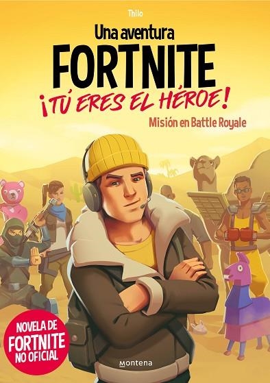 UNA AVENTURA DE FORTNITE. ¡TÚ ERES EL HÉROE! | 9788418483035 | THILO/PETRY, JUUL ADAM | Llibreria Online de Banyoles | Comprar llibres en català i castellà online