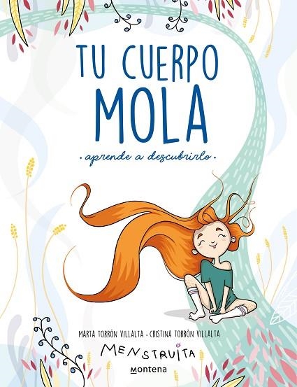 TU CUERPO MOLA (APRENDE A DESCUBRIRLO) | 9788418318931 | TORRÓN (MENSTRUITA), CRISTINA/TORRÓN, MARTA | Llibreria Online de Banyoles | Comprar llibres en català i castellà online