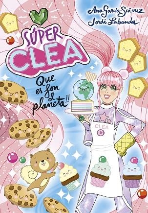 SÚPER CLEA 2 QUE ES FON EL PLANETA! (SÈRIE SÚPER CLEA 2) | 9788418038129 | GARCÍA-SIÑERIZ, ANA/LABANDA, JORDI | Llibreria Online de Banyoles | Comprar llibres en català i castellà online