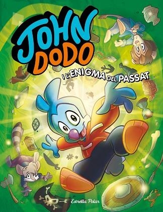 JOHN DODO I L'ENIGMA DEL PASSAT | 9788418444364 | DODO, JOHN | Llibreria Online de Banyoles | Comprar llibres en català i castellà online