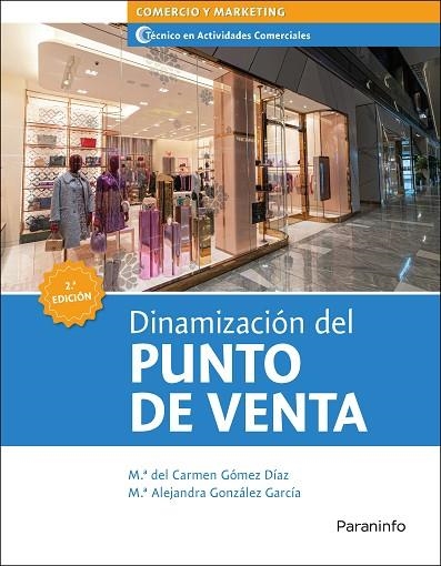 DINAMIZACIÓN DEL PUNTO DE VENTA 2.ª EDICIÓN 2021 | 9788428344531 | MORALES CARABALLO, MARÍA GEMA/MORENO SANTACREU, RAMÓN | Llibreria Online de Banyoles | Comprar llibres en català i castellà online