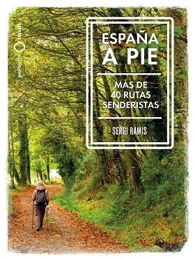 ESPAÑA A PIE | 9788408239031 | RAMIS, SERGI | Llibreria Online de Banyoles | Comprar llibres en català i castellà online