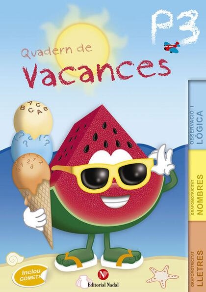 QUADERN DE VACANCES  P3 | 9788478877577 | Llibreria Online de Banyoles | Comprar llibres en català i castellà online