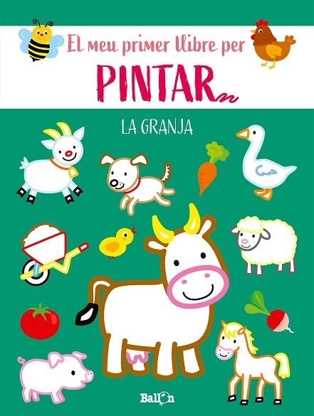 LA GRANJA-EL MEU PRIMER LLIBRE PER PINTAR | 9789403225579 | BALLON | Llibreria Online de Banyoles | Comprar llibres en català i castellà online