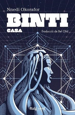 BINTI: CASA | 9788417925550 | OKORAFOR, NNEDI | Llibreria L'Altell - Llibreria Online de Banyoles | Comprar llibres en català i castellà online - Llibreria de Girona