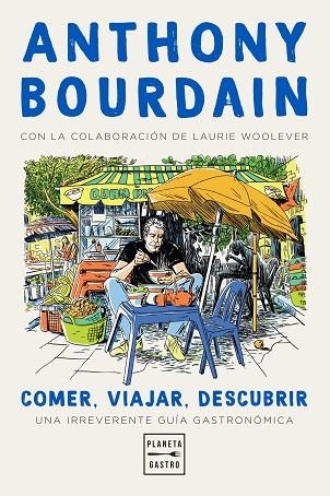 COMER, VIAJAR, DESCUBRIR | 9788408235781 | BOURDAIN, ANTHONY | Llibreria Online de Banyoles | Comprar llibres en català i castellà online