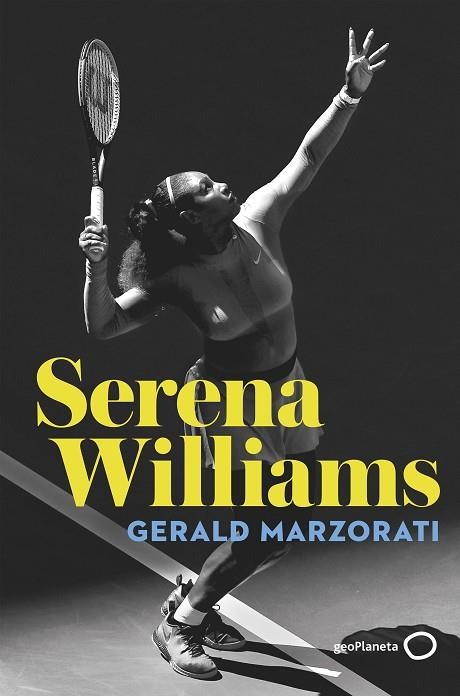 SERENA WILLIAMS | 9788408243212 | MARZORATI, GERALD | Llibreria Online de Banyoles | Comprar llibres en català i castellà online