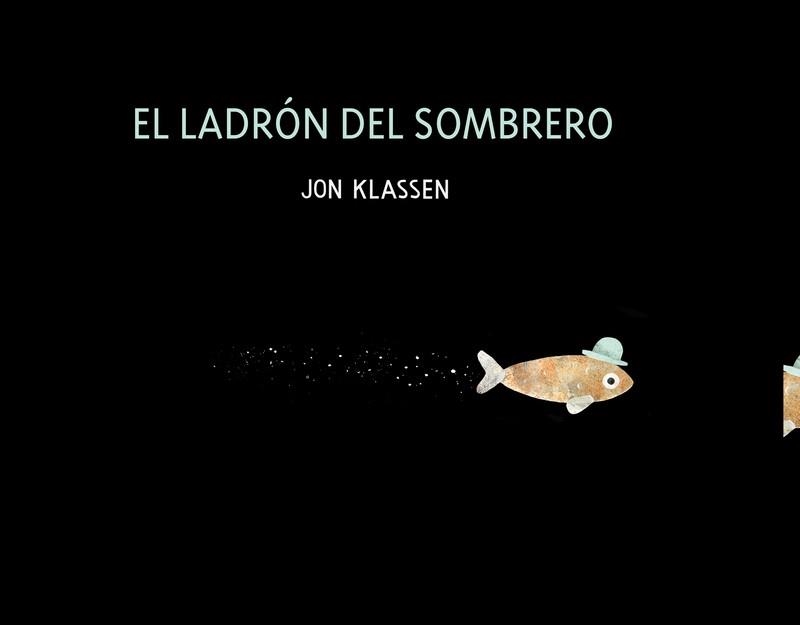 LADRÓN DEL SOMBRERO, EL | 9788418133664 | KLASSEN, JON | Llibreria Online de Banyoles | Comprar llibres en català i castellà online