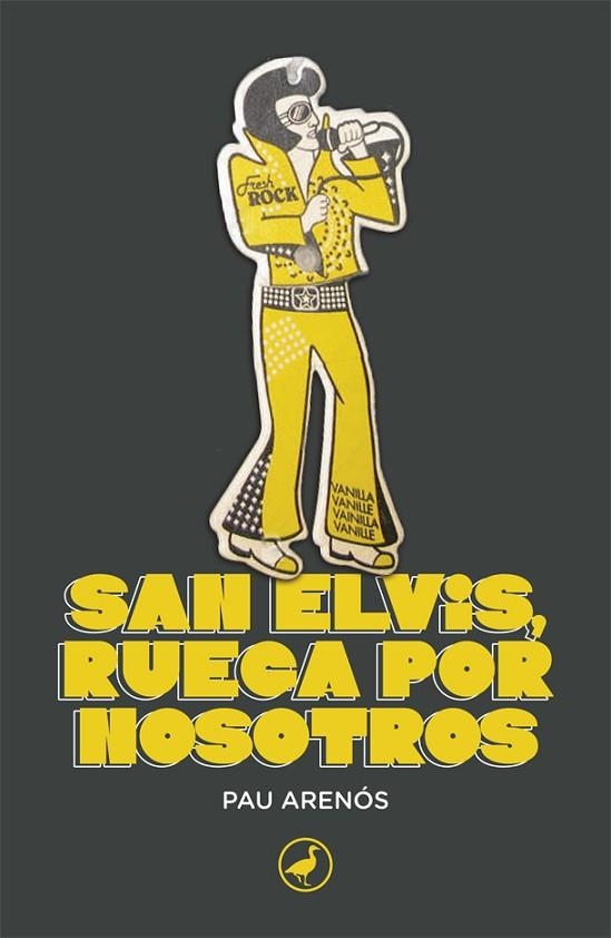 SAN ELVIS, RUEGA POR NOSOTROS | 9788418059858 | ARENÓS, PAU | Llibreria Online de Banyoles | Comprar llibres en català i castellà online