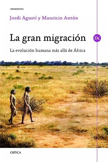 GRAN MIGRACIÓN, LA | 9788498925333 | AGUSTÍ, JORDI/ANTÓN, MAURICIO | Llibreria Online de Banyoles | Comprar llibres en català i castellà online