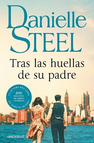 TRAS LAS HUELLAS DE SU PADRE | 9788466355711 | STEEL, DANIELLE | Llibreria Online de Banyoles | Comprar llibres en català i castellà online