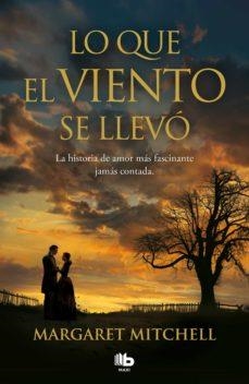 LO QUE EL VIENTO SE LLEVO | 9788413141282 | MARGARET MITCHELL | Llibreria Online de Banyoles | Comprar llibres en català i castellà online