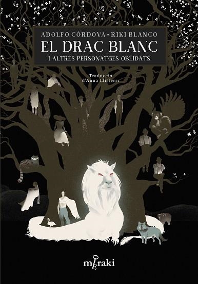 EL DRAC BLANC I ALTRES PERSONATGES OBLIDATS | 9788412322095 | CÓRDOVA, ADOLFO/BLANCO, RIKI/LLISTERRI, ANNA | Llibreria Online de Banyoles | Comprar llibres en català i castellà online