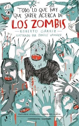 TODO LO QUE HAY QUE SABER ACERCA DE LOS ZOMBIS | 9788433901514 | GÁRRIZ, ROBERTO/VANNIER, CAMILLE | Llibreria Online de Banyoles | Comprar llibres en català i castellà online