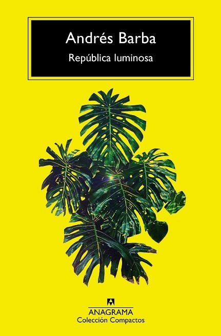 REPÚBLICA LUMINOSA | 9788433960870 | BARBA, ANDRÉS | Llibreria Online de Banyoles | Comprar llibres en català i castellà online