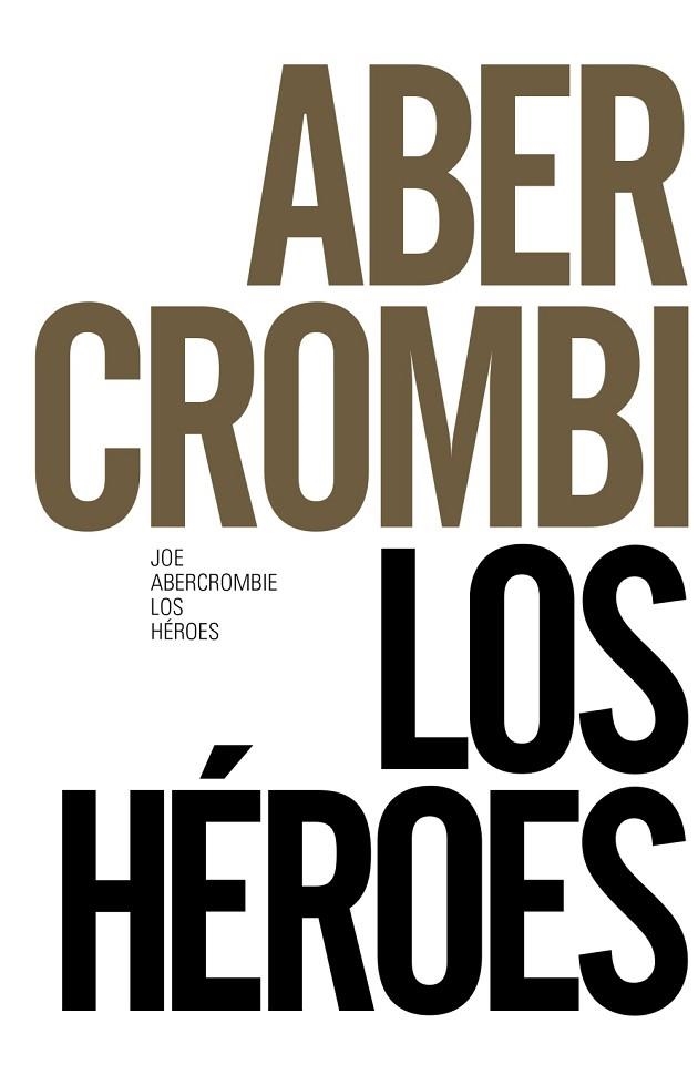 HÉROES, LOS | 9788491043621 | ABERCROMBIE, JOE | Llibreria Online de Banyoles | Comprar llibres en català i castellà online