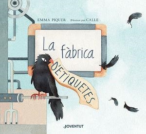 LA FÀBRICA D'ETIQUETES | 9788426147240 | PIQUER CARO, EMMA | Llibreria Online de Banyoles | Comprar llibres en català i castellà online