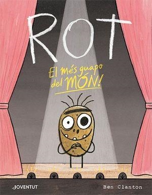 ROT, EL MÉS GUAPO DEL MÓN | 9788426147288 | CLANTON, BEN | Llibreria Online de Banyoles | Comprar llibres en català i castellà online