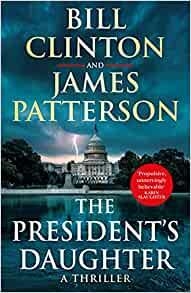 PRESIDENT'S DAUGHTER, THE | 9781529125672 | CLINTON, BILL/PATTERSON, JAMES | Llibreria Online de Banyoles | Comprar llibres en català i castellà online