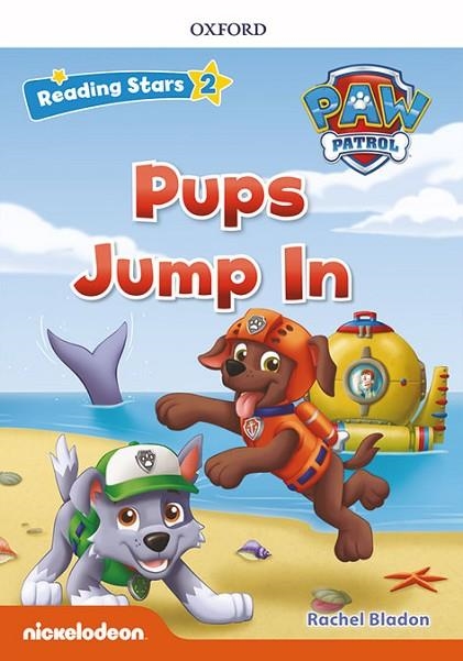 PAW PATROL: PAW PUPS JUMP IN + AUDIO PATRULLA CANINA | 9780194677813 | BLADON, RACHEL | Llibreria Online de Banyoles | Comprar llibres en català i castellà online