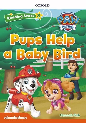 PAW PATROL: PAW PUPS HELP A BABY BIRD + AUDIO PATRULLA CANINA | 9780194678032 | FISH, HANNAH | Llibreria Online de Banyoles | Comprar llibres en català i castellà online