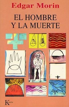 EL HOMBRE Y LA MUERTE | 9788472453159 | MORIN, EDGAR | Llibreria L'Altell - Llibreria Online de Banyoles | Comprar llibres en català i castellà online - Llibreria de Girona