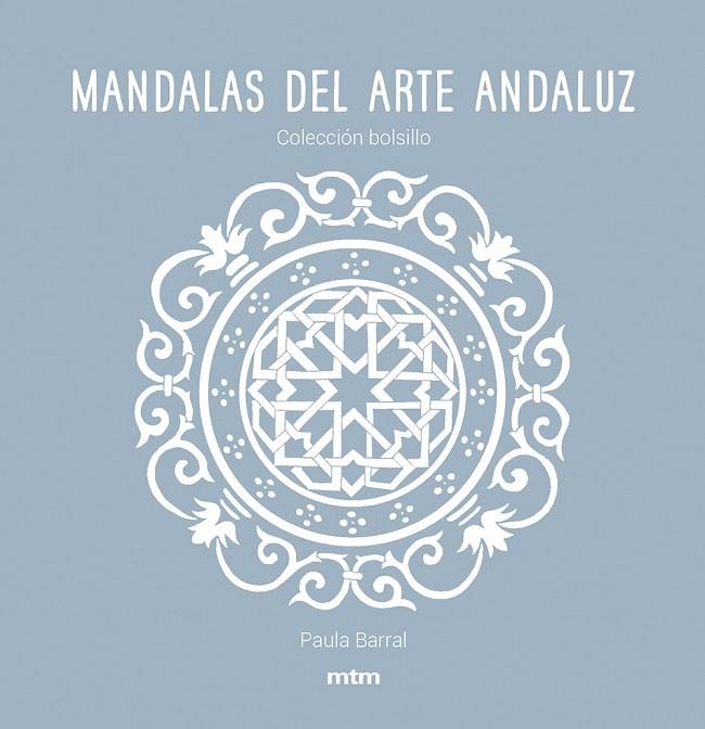 MANDALAS DEL ARTE ANDALUZ | 9788417165475 | BARRAL LAZO, PAULA | Llibreria Online de Banyoles | Comprar llibres en català i castellà online