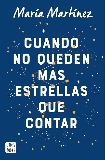 CUANDO NO QUEDEN MÁS ESTRELLAS QUE CONTAR | 9788408245872 | MARTÍNEZ, MARÍA | Llibreria Online de Banyoles | Comprar llibres en català i castellà online