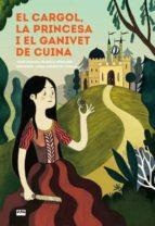 CARGOL, LA PRINCESA I EL GANIVET DE CUINA, EL | 9788491911845 | BLANCO SERRANO, JOSÉ MANUEL | Llibreria Online de Banyoles | Comprar llibres en català i castellà online