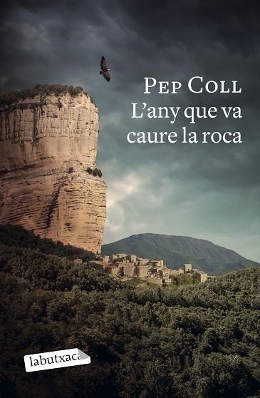 L'ANY QUE VA CAURE LA ROCA | 9788418572470 | COLL, PEP | Llibreria L'Altell - Llibreria Online de Banyoles | Comprar llibres en català i castellà online - Llibreria de Girona