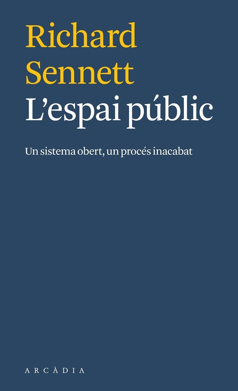 ESPAI PÚBLIC, L' | 9788412273571 | RICHARD SENNETT | Llibreria Online de Banyoles | Comprar llibres en català i castellà online