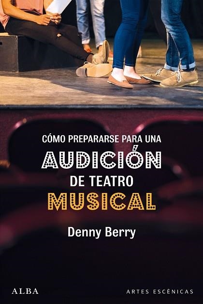 CÓMO PREPARARSE PARA UNA AUDICIÓN DE TEATRO MUSICAL | 9788490656914 | BERRY, DENNY | Llibreria Online de Banyoles | Comprar llibres en català i castellà online