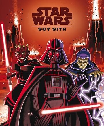 STAR WARS. SOY SITH | 9788408244684 | STAR WARS | Llibreria Online de Banyoles | Comprar llibres en català i castellà online