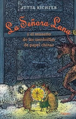 LA SEÑORA LANA Y EL MISTERIO DE LAS SOMBRILLAS DE PAPEL CHINAS | 9788412158380 | RICHTER, JUTTA | Llibreria Online de Banyoles | Comprar llibres en català i castellà online